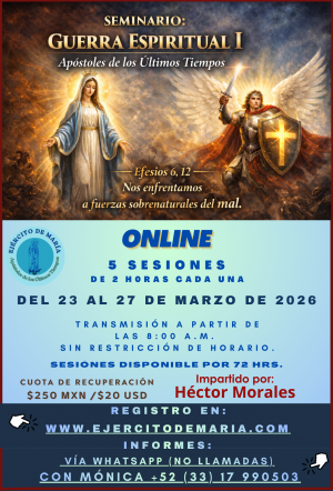 Seminario de Guerra Espiritual 1, del 23 al 27 de Marzo de 2026.